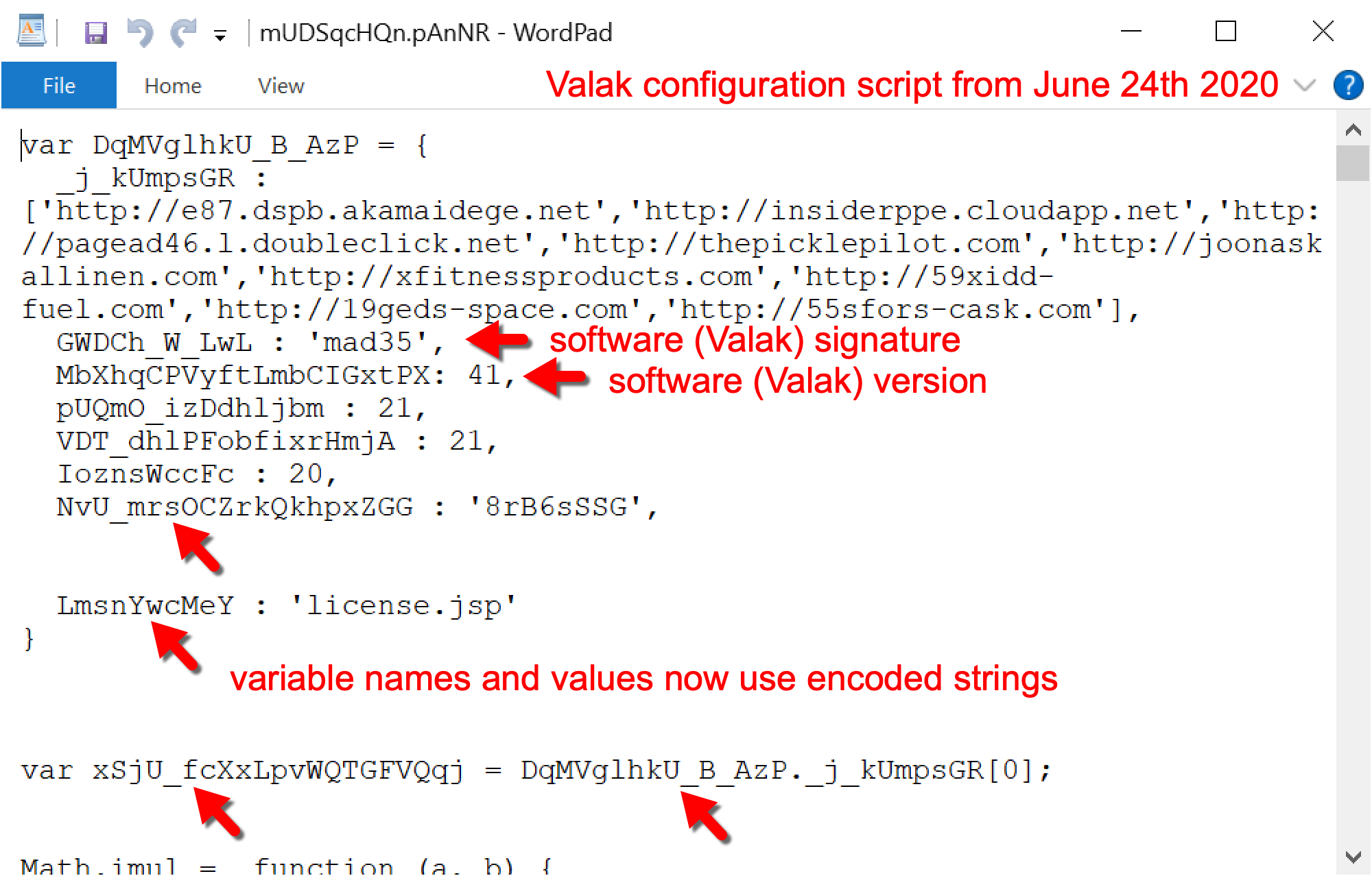 2020年6月24日のValak設定スクリプトでは、ソフトウェア(Valak)シグネチャ、ソフトウェア(Valak)バージョン、および変数名と値にはエンコードされた文字列が使用されています。 