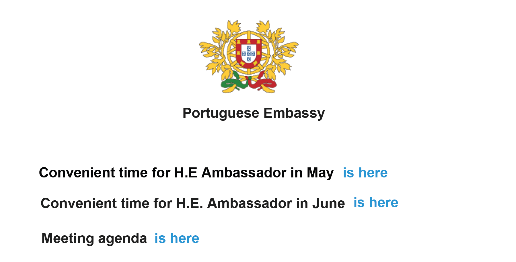 ポルトガル大使館のおとりファイル表示されている電子メールは、ポルトガル大使との来たる会合のスケジュールへのリンクを含むように見せかけています。
