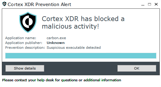 画像 20 は Cortex XDR Prevention Alert ウィンドウのスクリーンショットです。Cortex XDR has blocked a malicious activity!Application name: carbon.exeApplication publisher: UnknownPrevention description: Suspicious executable detected 