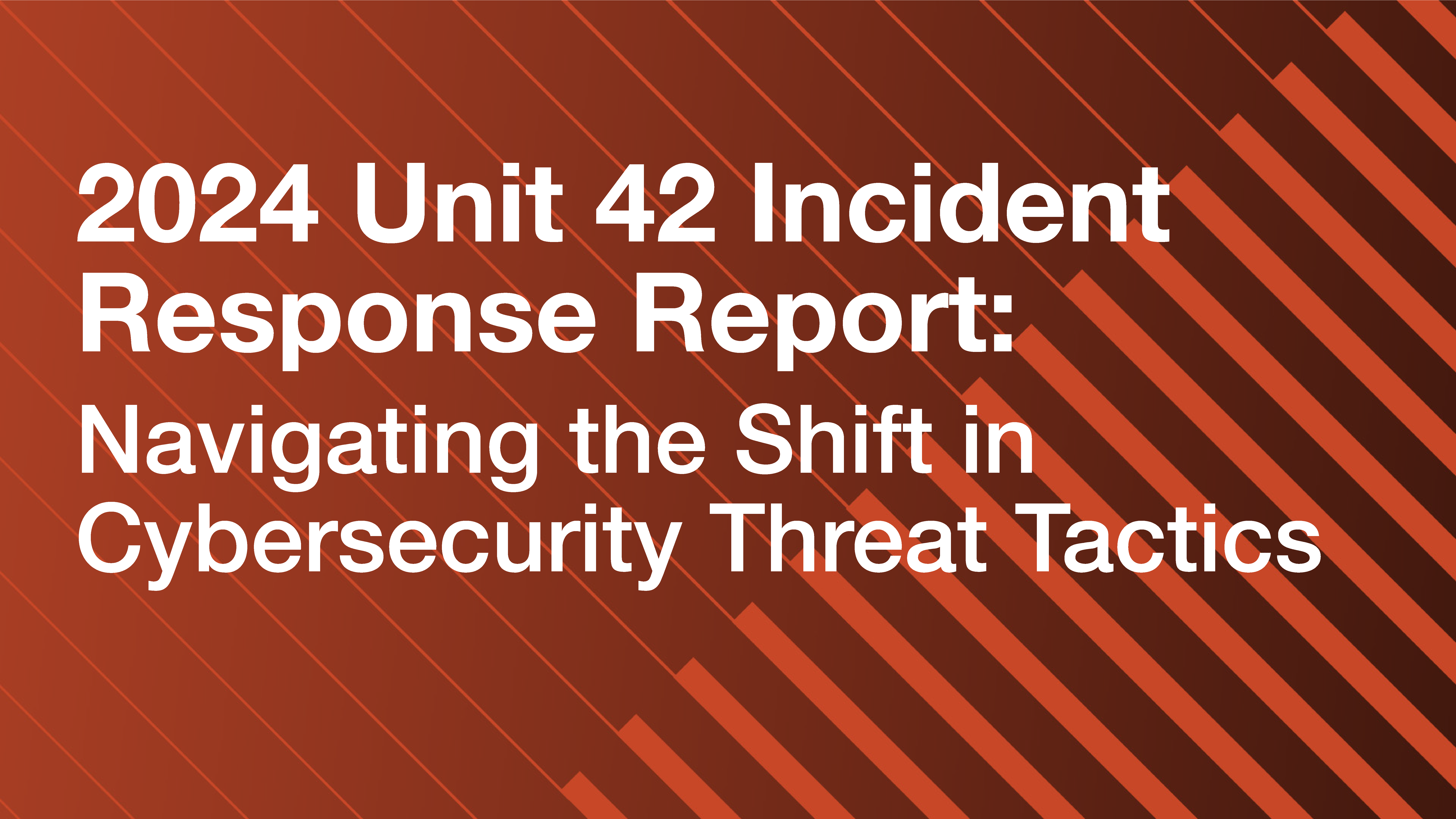 Closeup of Unit 42 logomark. 2024 Unit 42 Incident Response Report: Navigating the Shift in Cybersecurity Threat Tactics.